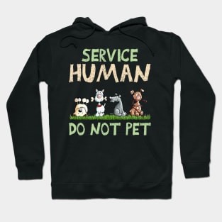 Service Human Do Not Pet Funny Dog Lovers Hoodie